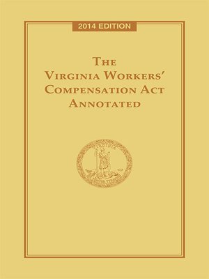 cover image of The Virginia Workers' Compensation Act Annotated